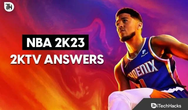 NBA 2K23 2KTV 23 serijos atsakymų vadovas