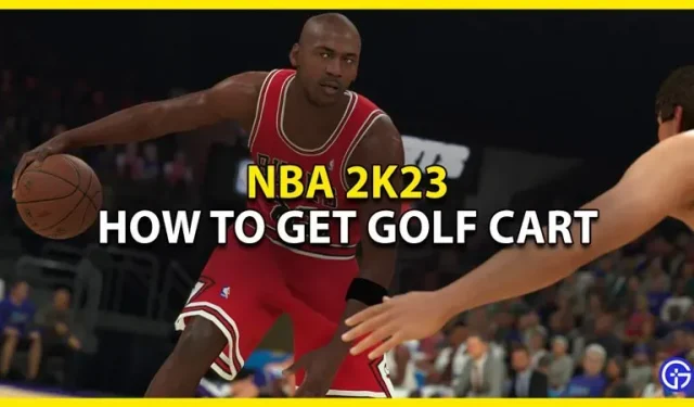 Hoe de golfkar te ontgrendelen in NBA 2K23