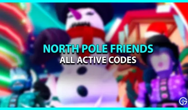 Codes North Pole Friends (травень 2023)