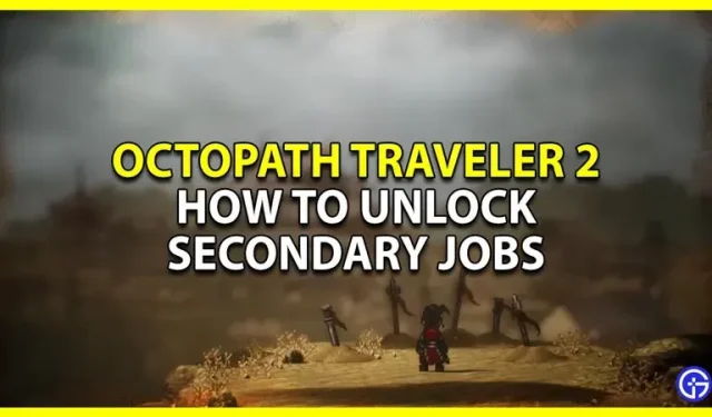Kuidas saada lisatöökohti programmis Octopath Traveller 2 (gildid ja pühamud)