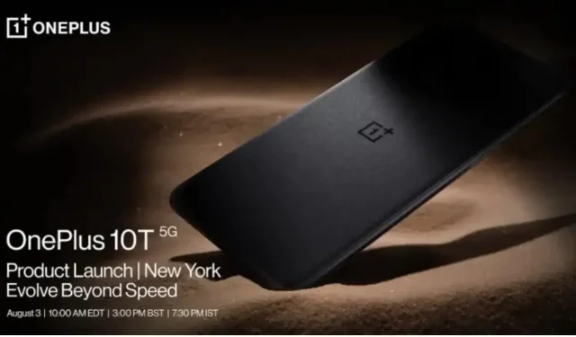 OnePlus 10T 5G는 8월 3일에 선보일 예정입니다.