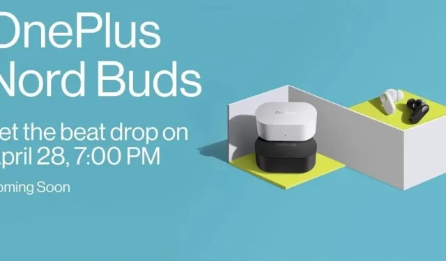 OnePlus Nord Buds India on virallisesti vahvistettu lanseeraavansa 28. huhtikuuta.
