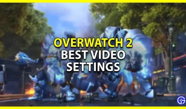 Overwatch 2 lepší nastavení videa (výkon a zvýšení FPS)