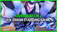 Overwatch (OW) 2 Game Launch-fout: hoe op te lossen