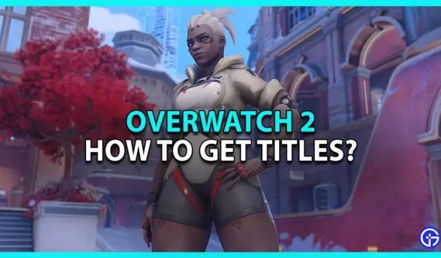 Overwatch 2: how to get titles