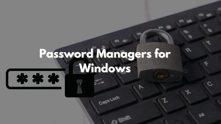 The best free password managers for Windows 11/10