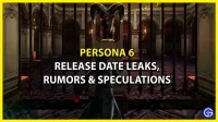 Persona 6 release date leaks – rumors and speculation (2023)