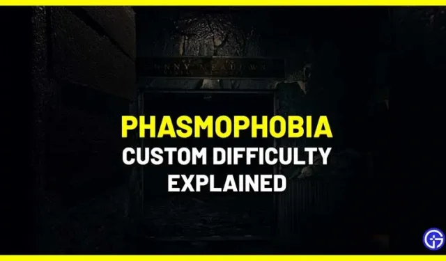 Phasmophobie Difficulté personnalisée verrouillée : comment déverrouiller et modifier