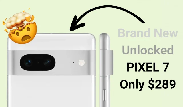 Get a brand new unlocked Pixel 7 for just $289 with this crazy deal
