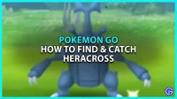 How to get Heracross in Pokemon GO (location, strengths, weaknesses and counters)