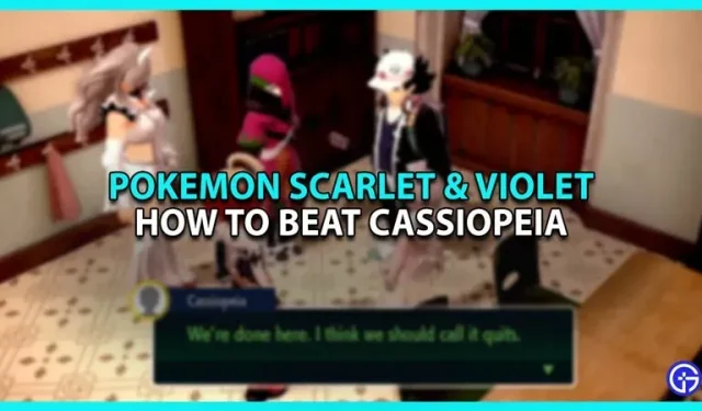 Pokémon Scharlachrot und Violett: Wie man Cassiopeia besiegt