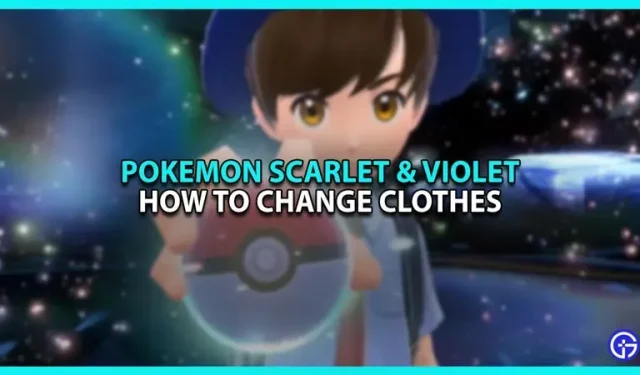 Pokemon Scarlet ja Violet: kuidas riideid vahetada