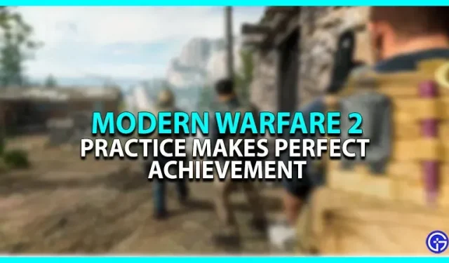 La pratique fait de grandes réalisations dans Call of Duty Modern Warfare 2