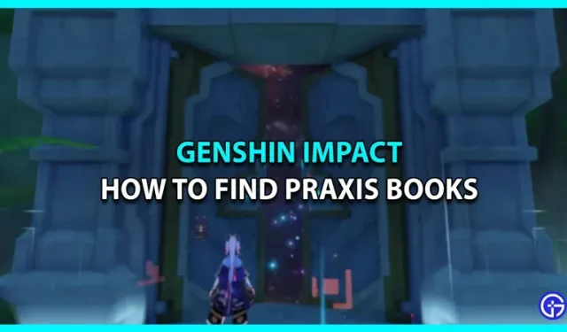 如何在 Genshin Impact 中查找 Praxis 書籍