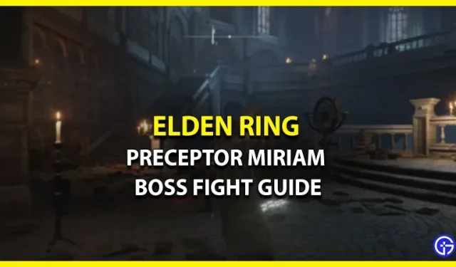 Mentor Miriam Elden Ring Boss Fight Guide
