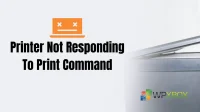 Fixed: Printer not responding to print command in Windows