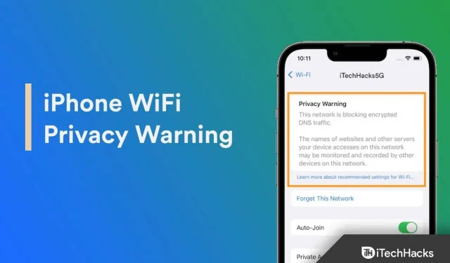 Co to jest ostrzeżenie o prywatności Wi-Fi na iPhonie i jak to naprawić