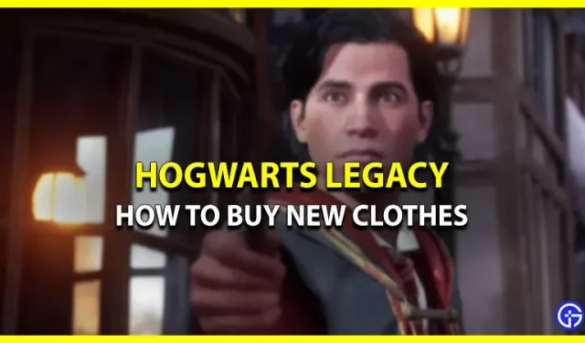 How to buy clothes at Hogwarts Legacy