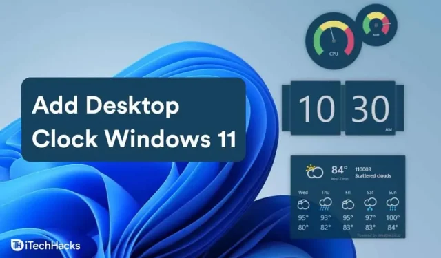 How to set the clock on the desktop in Windows 11