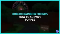 How to Survive Purple in Roblox Rainbow Friends