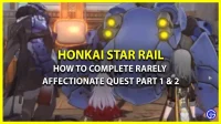 Partes 1 y 2 de Raramente cariñoso en Honkai Star Rail (Guía completa de misiones)