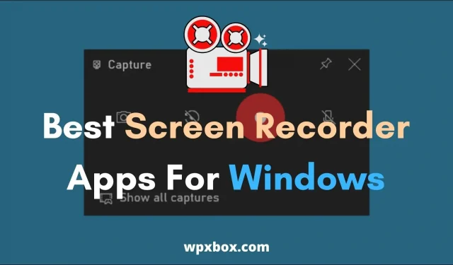 Top 10 Screen Recording or Recording Apps for Windows 11/10