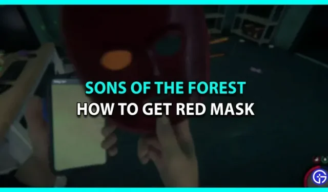 Sons Of The Forest에서 빨간 마스크를 만드는 방법