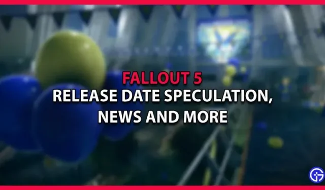 Fecha de lanzamiento de Fallout 5 Especulaciones y noticias