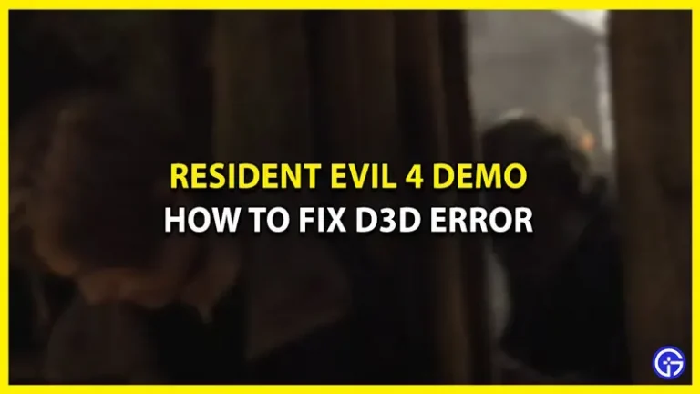 Resident Evil 4 Demo crashes due to D3D error – how to fix