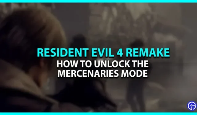 Resident Evil 4 Remake Mercenary Mode: cómo desbloquearlo