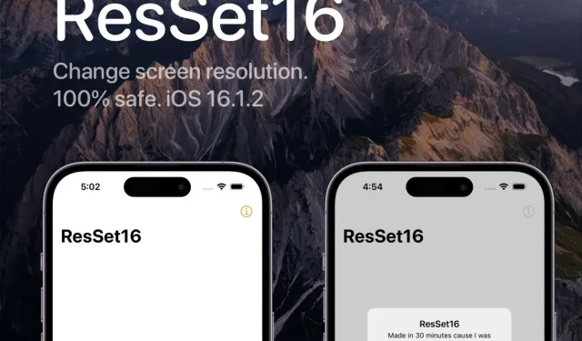 ResSet16 er en skærmopløsningsændring til MacDirtyCow-følsomme enheder på iOS 16.0-16.1.2.
