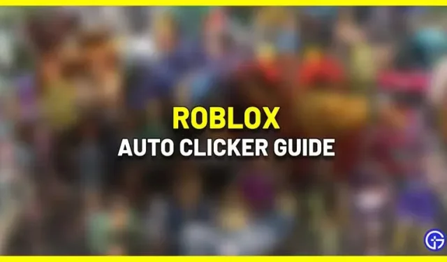 Clic automatique Roblox pour PC (2023)