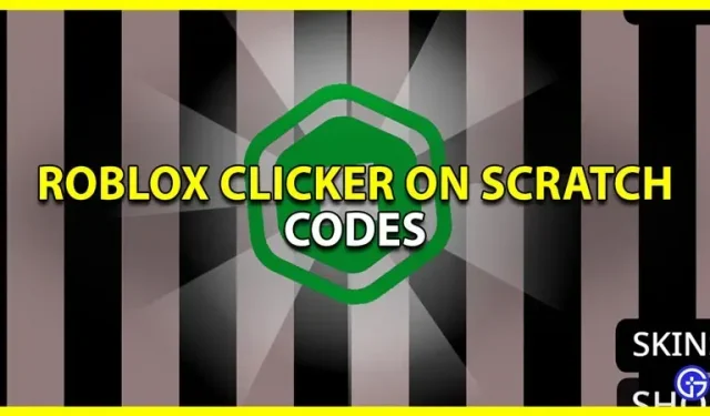 Roblox Clicker On Scratch Codes (luty 2023)