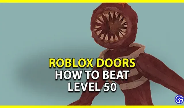 Roblox Doors: cómo pasar el nivel 50 (figura de supervivencia)