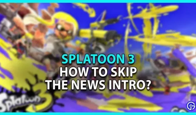 Splatoon 3: Cómo omitir la introducción de noticias