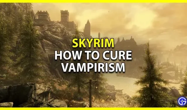 Skyrim: hur man återhämtar sig från vampyrism