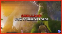 How to build a forge in Smalland: Survive The Wilds