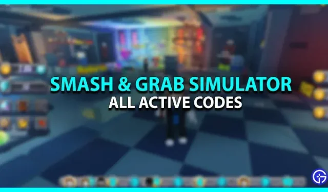 Smash & Grab Simulator Trucchi (marzo 2023) – Ricompense gratuite!