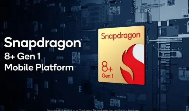 Qualcomm Snapdragon 8+ Gen 1 Rescue がチップを TSMC に移動