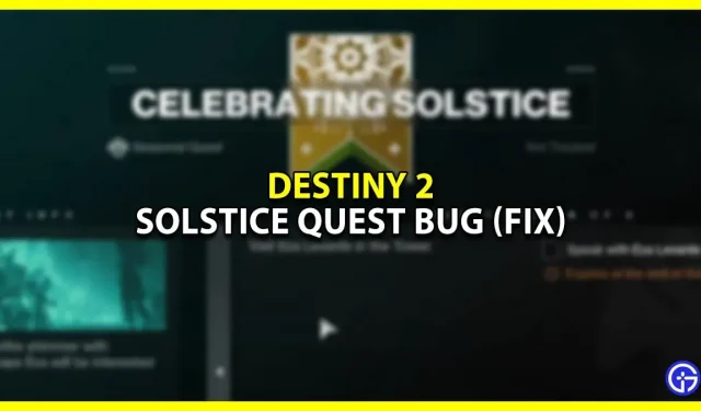 Erreur de quête du solstice dans Destiny 2 (correction)