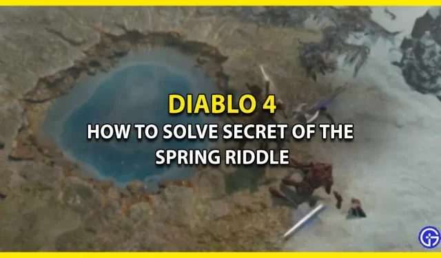 Comment résoudre le mystère du mystère du printemps dans Diablo 4 (Guide de quête)