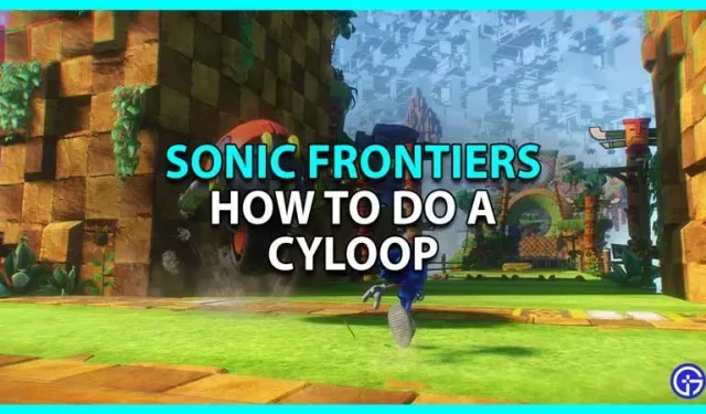 Sonic Frontiers: kuinka tehdä chillup