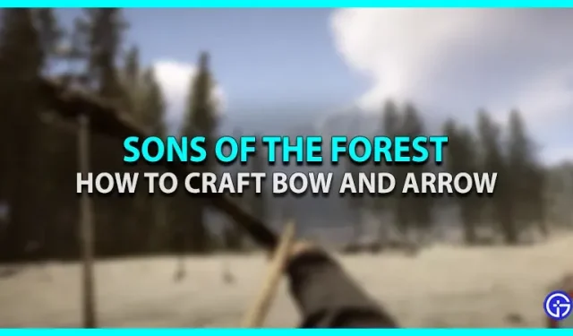 Hoe maak je een pijl en boog in Sons Of The Forest