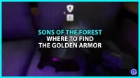 Location of the golden armor in Sons of the Forest