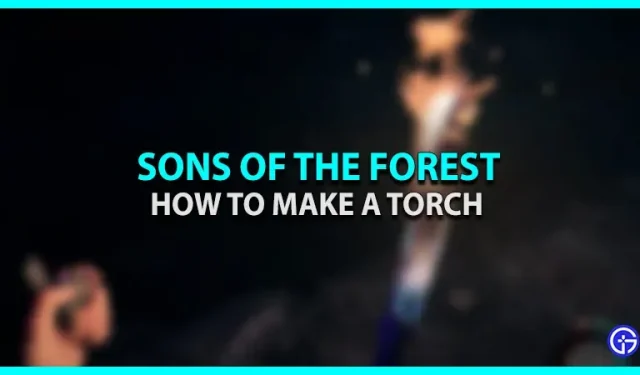 Como fazer uma tocha em Sons Of The Forest