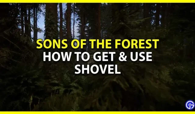 How to get a shovel and dig in Sons of the Forest (SOTF)