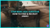 Jawa’s rekruteren in Jedi Survivor: hoe