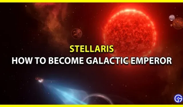 Hoe word je een galactische keizer in Stellaris