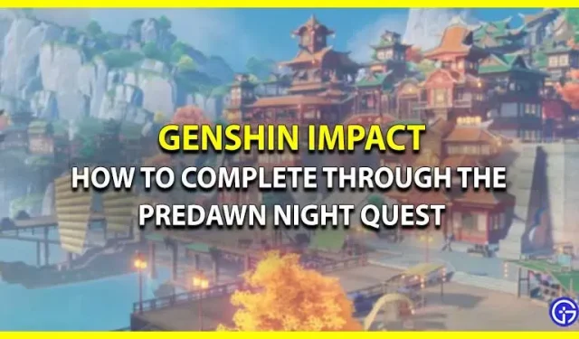 Genshin Impact Through Predawn Night Quest Guide