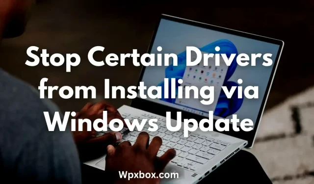 Hur man stoppar vissa drivrutiner från att installeras via Windows Update